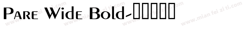 Pare Wide Bold字体转换